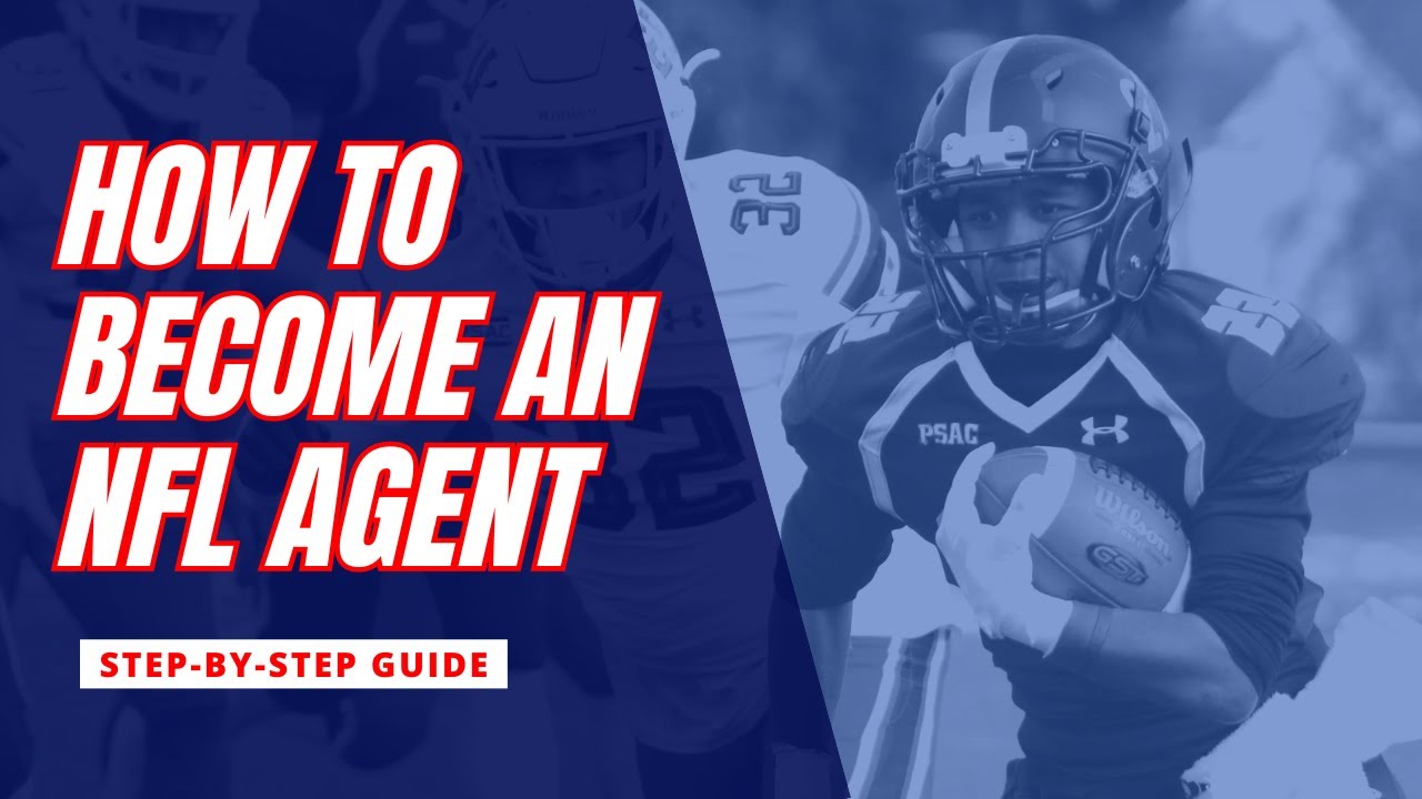 7 Expert Secrets on How Do You Become an NFL Agent: The Ultimate Step-By-Step Guide